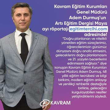 Genel Müdürümüz Sayın Adem Durmuş Artı Eğitim Dergisi Mayıs Sayısında !